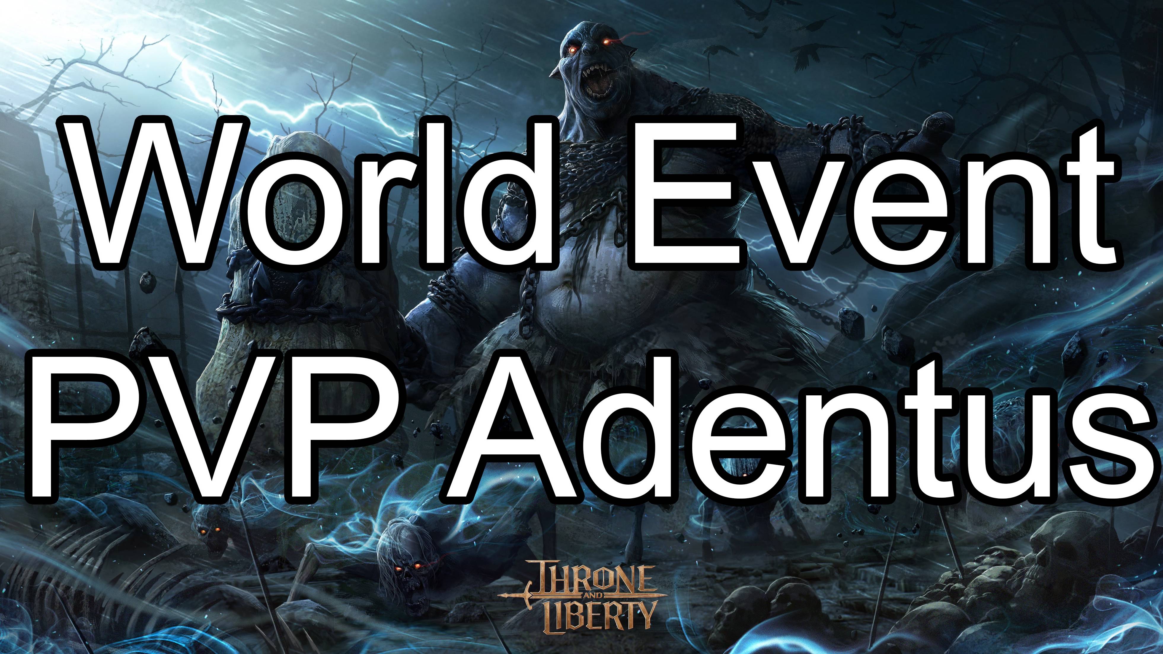 Throne and Liberty World Event PVP Adentus. ПВП Босс Адентус, Трон Либерти.