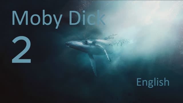 Учим Английский MOBY DICK Урок 2. Рассказ на английском с переводом и объяснениями