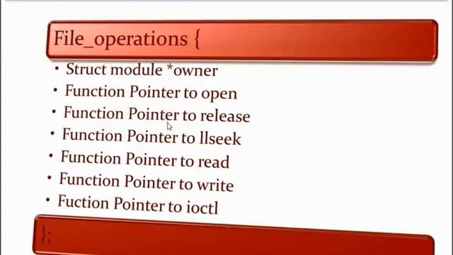 Linux Device Drivers File Structure, File Operations and Inode Strucutre