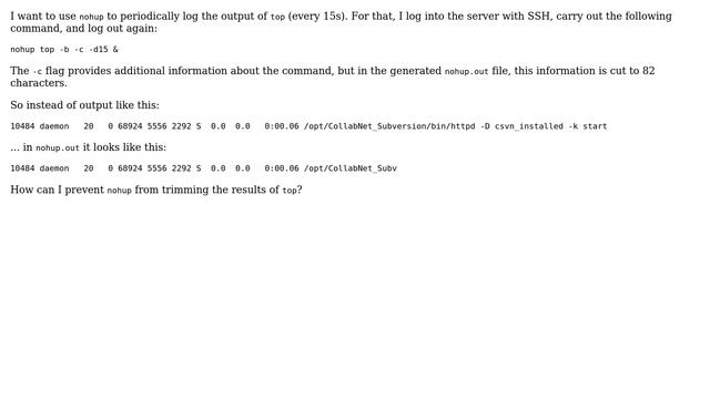 Unix & Linux: Why does `nohup top` cut the output lines? (2 Solutions!!)