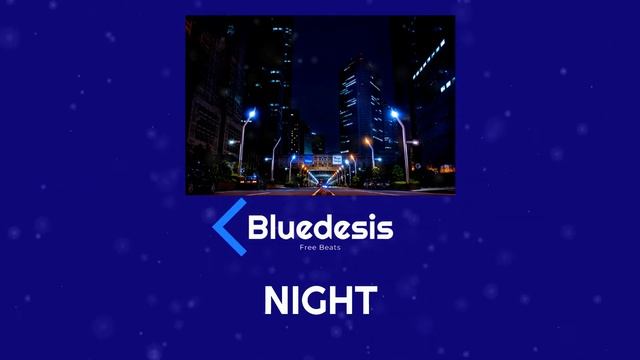FREE Club Rap Type Beats NIGHT Bluedesis