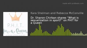 Dr. Sharon Chirban shares “What is sexualization in sport?” on PHIT for a Queen