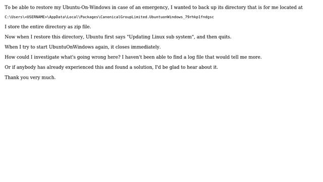 Ubuntu: UbuntuOnWindows: Restoring backup directory causes UbuntuOnWindows to fail starting смотреть онлайн