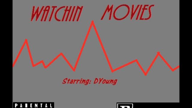 DYoung- Watching Movies Official (Mac Miller) Remix смотреть онлайн