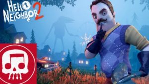 Hello Neighbor 2:Hello and Goodbye На Русском