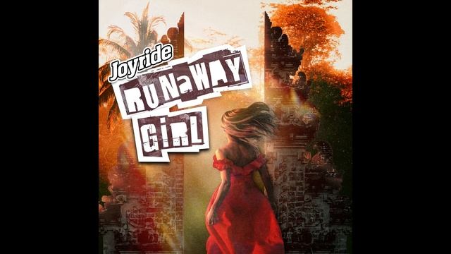 Joyride - Runaway Girl (Official Audio) смотреть онлайн