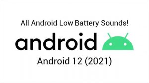 History and Future of Android Low Battery Sounds (2008-12009)