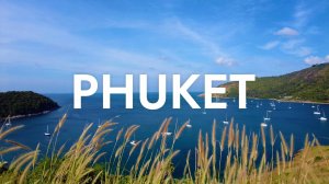 PHUKET / ПХУКЕТ