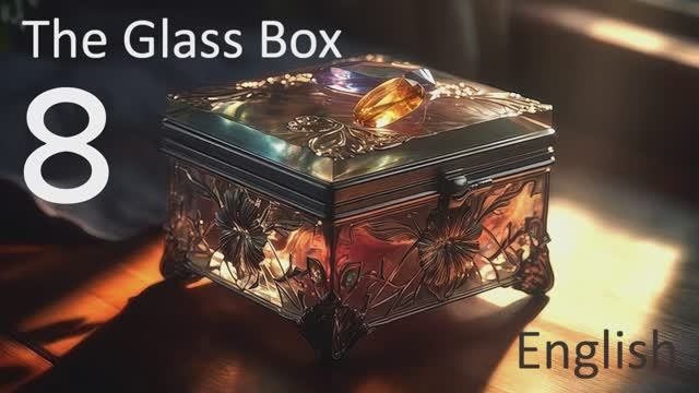 Учим Английский GLASS BOX Урок 8. Рассказ на английском с переводом и объяснениями