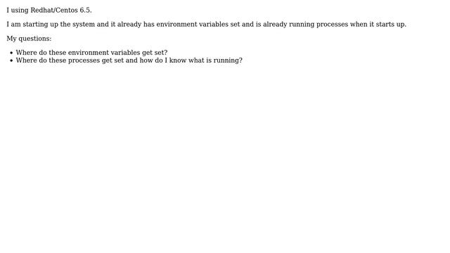 Unix & Linux: RedHat/Centos6.5 Environmental Variables Set on Startup - but from where? смотреть онлайн