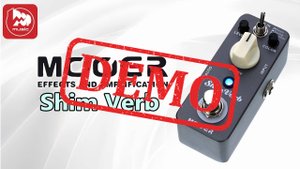 Мини-педаль MOOER Shim Verb - демонстрация звучания