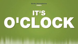 Its 1 2 3 4 5 6 7 8 9 10 11 12 O'clock - Male Voice Speaks