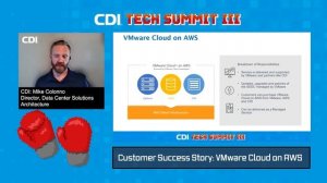 CDITechSummitIII- Customer Success Story: VMware Cloud on AWS