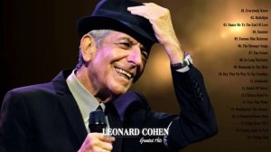 Leonard Cohen Greatest Hits Full Album - The Best Of Leonard Cohen Collection 2018