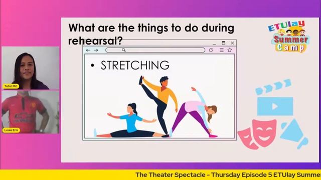 The Theater Spectacle   - Thursday Episode 5  ETUlay Summer Camp
