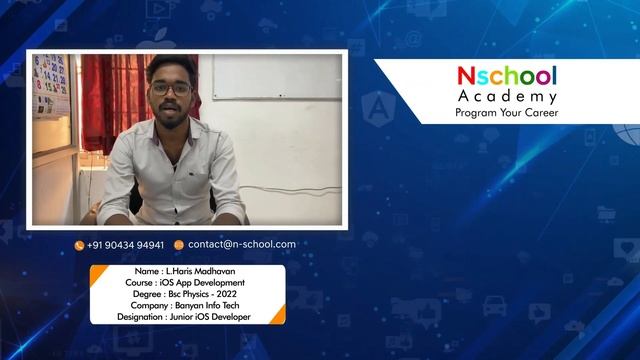 Haris Madhavan Finished his iOS App Development Course at Nschool and was Hired by Banyan Infotech