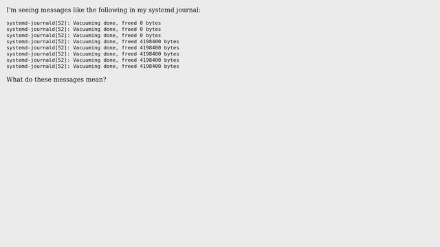 Unix & Linux: What do systemd "Vacuuming done, freed 0 bytes" messages mean? смотреть онлайн