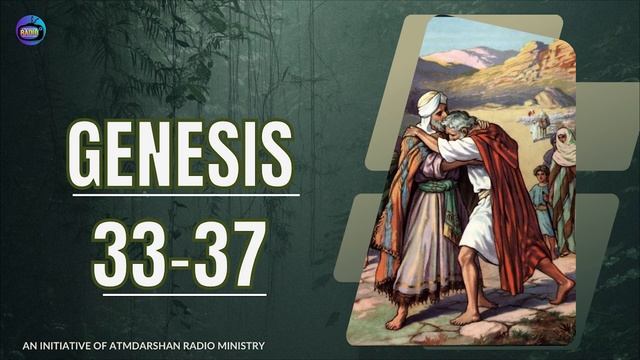 GENESIS 3337  Hindi Audio Bible  SHEMA  Atmadarshan Radio Ministry