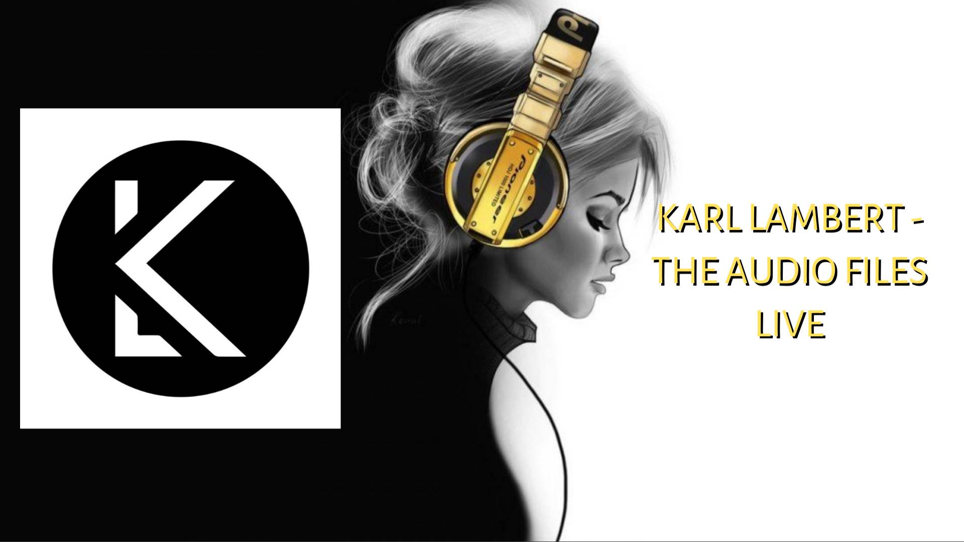 Karl Lambert - The Audio Files Live