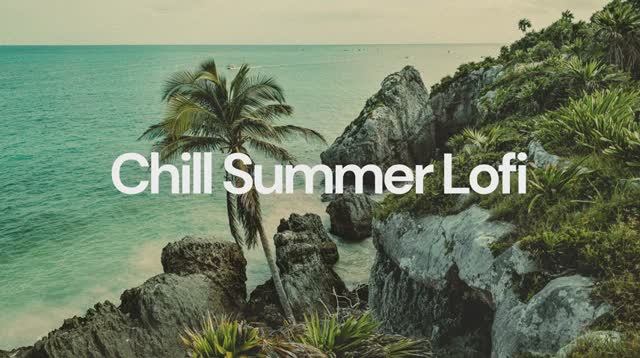 Chill Summer Lofi Vol. 2