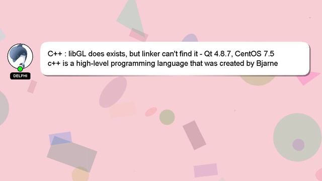 C++ : libGL does exists, but linker can't find it - Qt 4.8.7, CentOS 7.5 смотреть онлайн