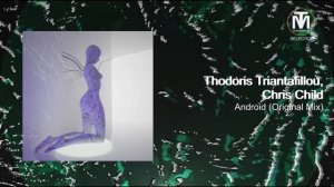 Thodoris Triantafillou, Chris Child - Android (Original Mix) [Automatik]