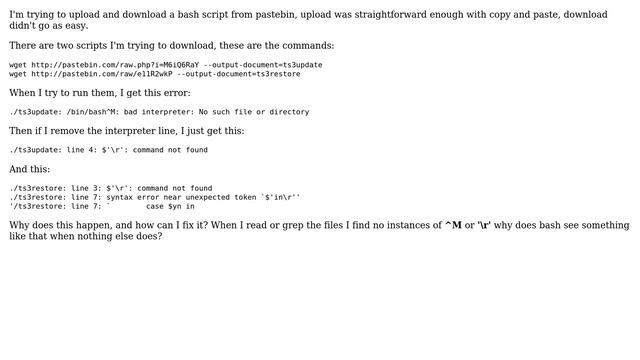 Unix & Linux: Why does downloading bash script from pastebin not work?