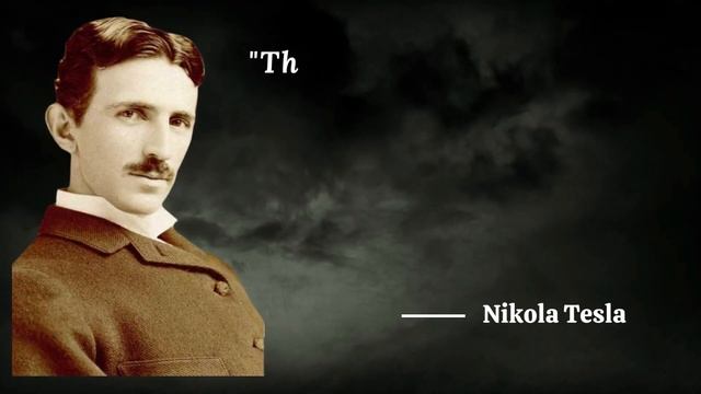 Nikola Tesla Best Motivational Quotes About Life | Nikola Tesla Awesome Quotes смотреть онлайн