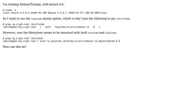 Unix & Linux: Why is EXT4 filesystem mounted with both relatime and lazytime?