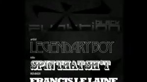 Legendary Boy - Spin That Sht (Francis Le Laine's Cafe Mambo Remix)
