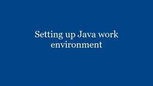 Introduction to Java & Writing your first Java program