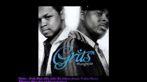 Grits - Ooh Ahh My Life Be Like feat Toby Mac