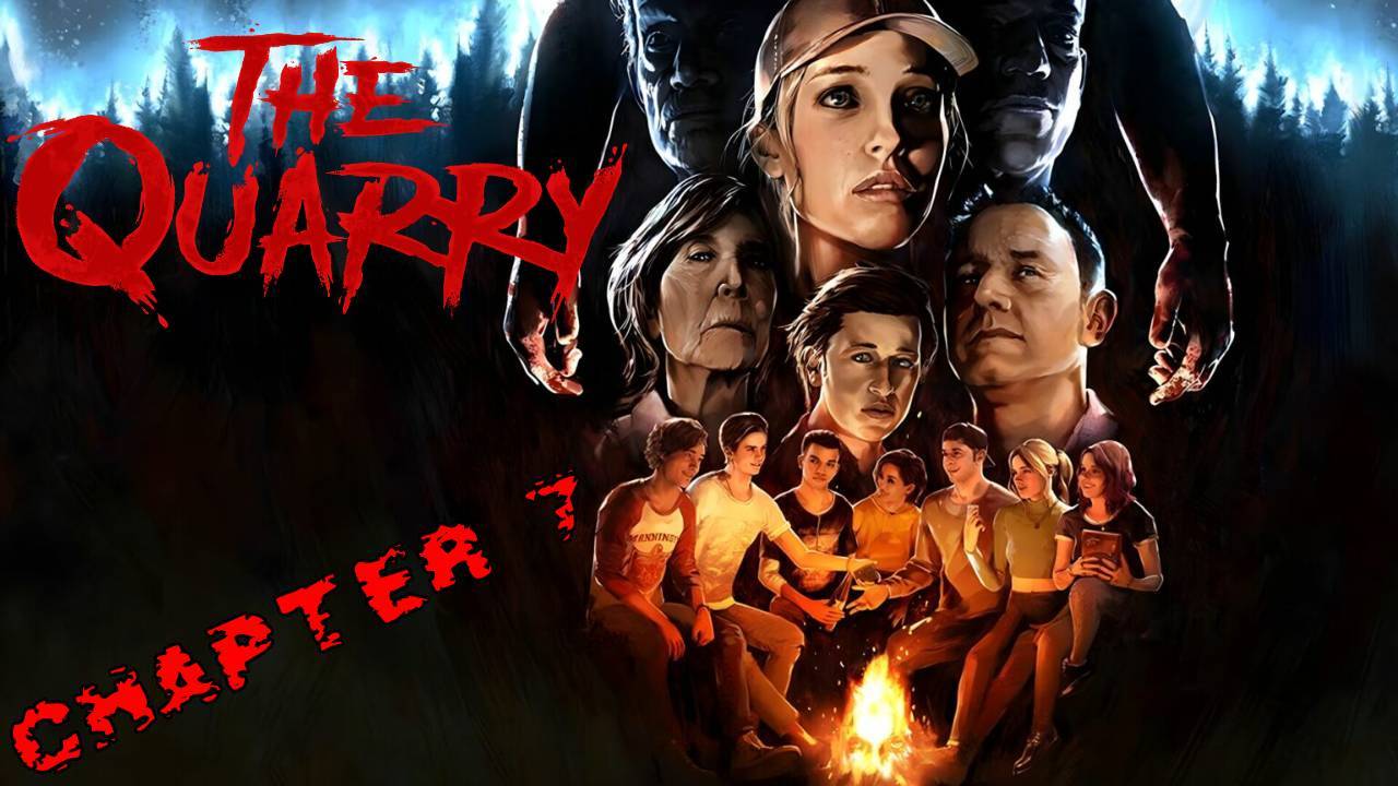 The Quarry Прохождение Глава 7 "Груз прошлого"