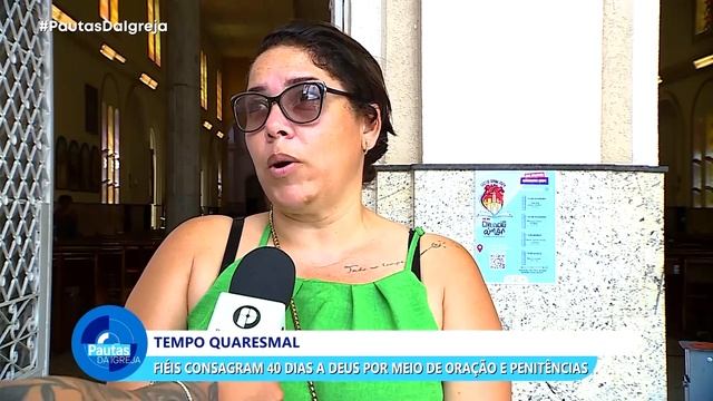 PDI | Fiéis consagram 40 dias a Deus por meio de oração e penitências - 15/02/2024 смотреть онлайн