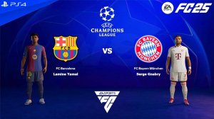 FC 25 - Barcelona vs. Bayern Munich - UEFA Champions League  Full Match  PS5