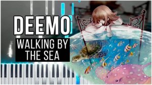 Walking by the Sea (Deemo) 【 КАВЕР НА ПИАНИНО 】