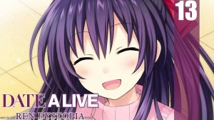 (PC) DATE A LIVE: Ren Dystopia Прохождение - Часть 13 (Рут Токи)