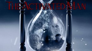 The Activated Man