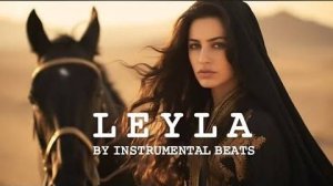 LEYLA - Oriental reggaeton dancehall type beat [Instrumental] Prod_ by Instrumental Beats