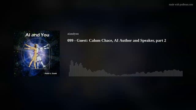 099 - Guest: Calum Chace, AI Author and Speaker, part 2 смотреть онлайн