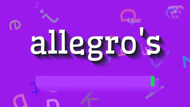 ALLEGRO'S - HOW TO PRONOUNCE IT? смотреть онлайн