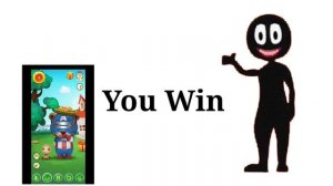 Talking Stan Stickman Boss. the BB Bear Game. You Won