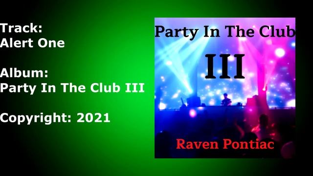 Alert One - Raven Pontiac - Party In The Club III смотреть онлайн