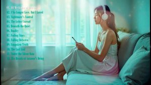 𝐏𝐥𝐚𝐲𝐥𝐢𝐬𝐭 🎧 Tales Left Behind by Love and Heartbreak... 💔 #Pop #Jazz #Ballad