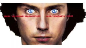 Jean Michel Jarre — Les Chants Magnetique / Magnetic Fields (Full album/1981)