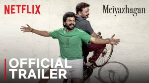 Meiyazhagan Movie - Official Trailer | Netflix