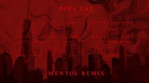 Doja Cat - Paint The Town Red (Mentol Remix)