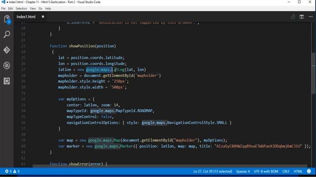 HTML 5 - Chapter 11 - Geo location API (Google Map with a marker, zoom, drag options) Part 2
