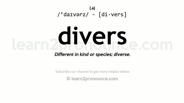Pronunciation of Divers | Definition of Divers смотреть онлайн