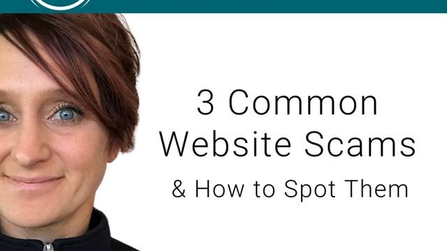 3 Common Website Scams & How to Spot Them